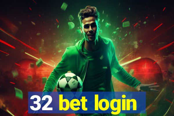 32 bet login